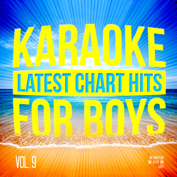 Karaoke - Ameritz - Karaoke - Latest Chart Hits for Boys, Vol. 9