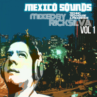 Rick Silva - Mexico Sounds Vol 1