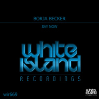 Borja Becker - Say Now