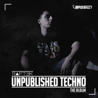 Raftek - Unpublished Techno