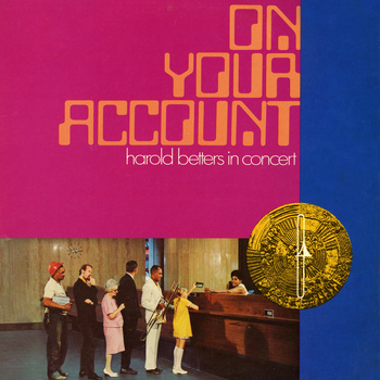 Harold Betters - On Your Account, In Concert