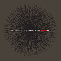 ChromNoise - Departur 69