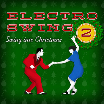 Various Artists - Electro Swing - Swing Into Christmas