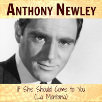 Anthony Newley - If She Should Come to You (La Montana)