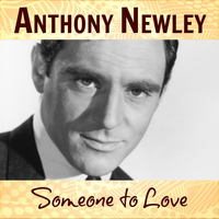 Anthony Newley - Someone to Love
