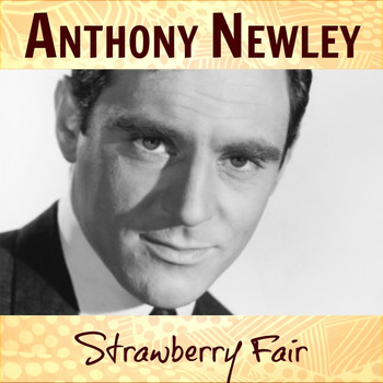 Anthony Newley - Strawberry Fair