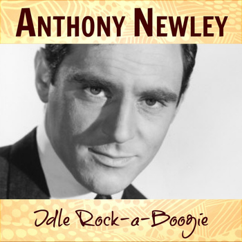 Anthony Newley - Idle Rock-a-Boogie