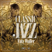 Fats Waller & His Buddies - Classic Jazz Gold Collection ( Fats Waller & His Buddies )