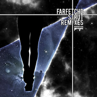FarfetchD - Strut Remixes