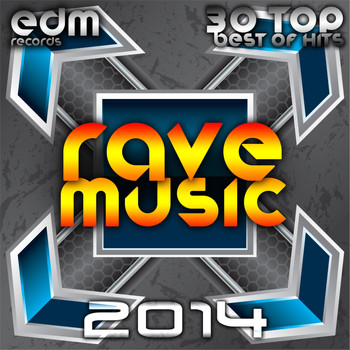 Various Artists - Rave Music 2014 - 30 Top Best Of Hits Hard Acid Dubstep Rave Music, Electro Goa Hard Dance Psytrance
