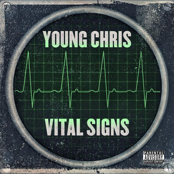 Young Chris - Vital Signs (Explicit)