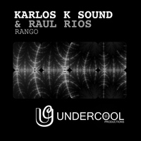 Karlos K Sound, Raul Rios - Rango
