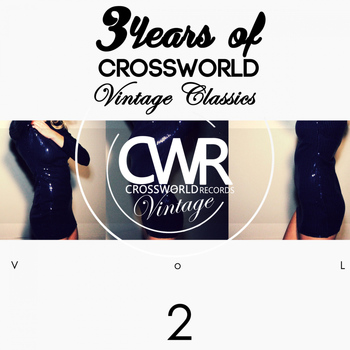 Various Artists - 3 Years of Crossworld Vintage Classics Vol. 2