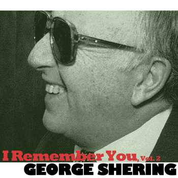 George Shearing - I Remember You, Vol. 2