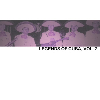 Various Artists - Legends Of Cuba, Vol. 2