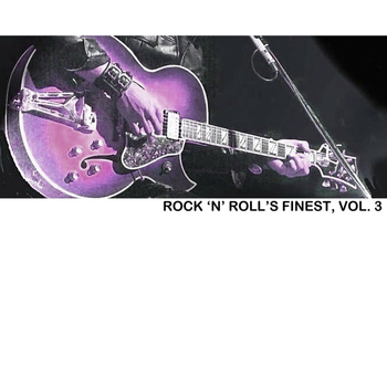 Various Artists - Rock 'n' Roll's Finest, Vol. 3