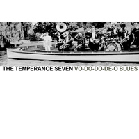 The Temperance Seven - Vo-Do-Do-De-O Blues