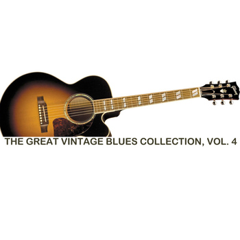 Various Artists - The Great Vintage Blues Collection, Vol. 4