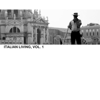 Various Artists - Italian Living, Vol. 1