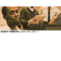Bobby Timmons - Lush Life, Vol. 1