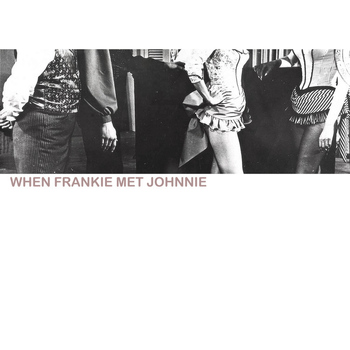 Various Artists - When Frankie Met Johnnie
