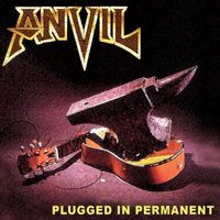 Anvil - Plugged In Permanent