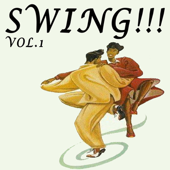 Various Artists - Swing!!!, Vol. 1