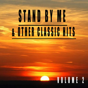Various Artists - Stand By Me & Other Classic Hits, Vol. 2