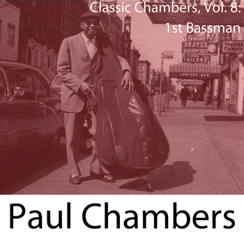 Paul Chambers - Classic Chambers, Vol. 8: 1st Bassman