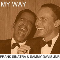 Sammy Davis Jr. and Frank Sinatra - My Way