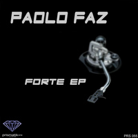 Paolo Faz - Forte Ep