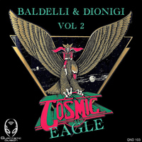 Baldelli & Dionigi - Cosmic Eagle Vol. 2