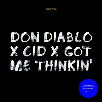 Don Diablo and CID - Got Me Thinkin'