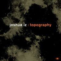 Joshua Iz - Topography