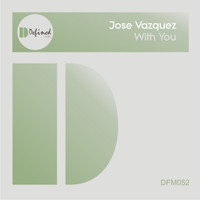 Jose Vazquez - With You