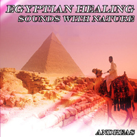 Andreas - Egyptian Healing Sounds with Nature
