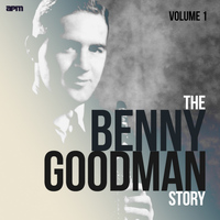 Benny Goodman Orchestra - The Benny Goodman Story, Vol. 1