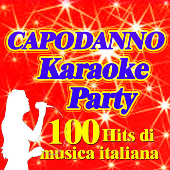 Various Artists - Capodanno Karaoke Party (100 hits di musica italiana)