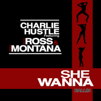 Charles Mitchell - Ballin' (She Wanna) (Explicit)