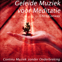 Chris Conway - Geleide Muziek voor Meditatie: Continu Muziek zonder Onderbreking