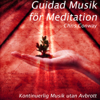 Chris Conway - Guidad Musik för Meditation: Kontinuerlig Musik utan Avbrott