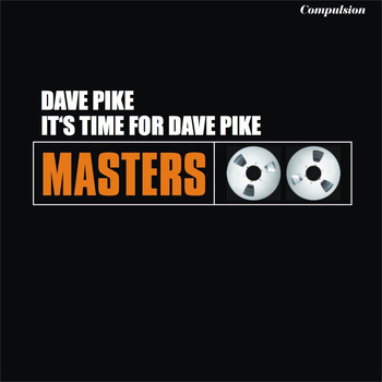 Dave Pike - It's Time for Dave Pike