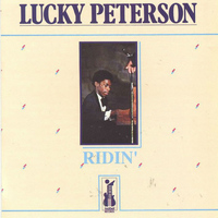 Lucky Peterson - Ridin'