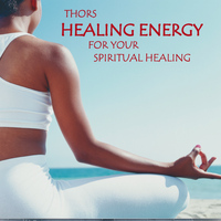 Thors - Healing Energy: Music for Meditation