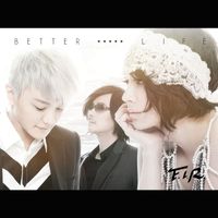 F.I.R. - Better Life