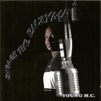 Young MC - Engage the Enzyme