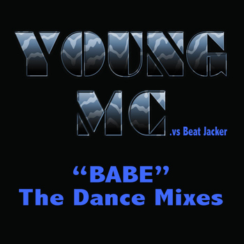 Young MC - Babe - The Dance Mixes (Extended)