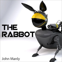 John Manly - The Rabbot