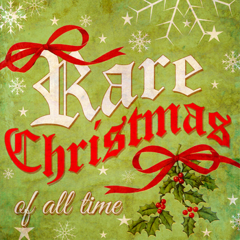 Various Artists - Rare Christmas of All Time