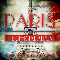 The Troubadors - Paris! The Official Album